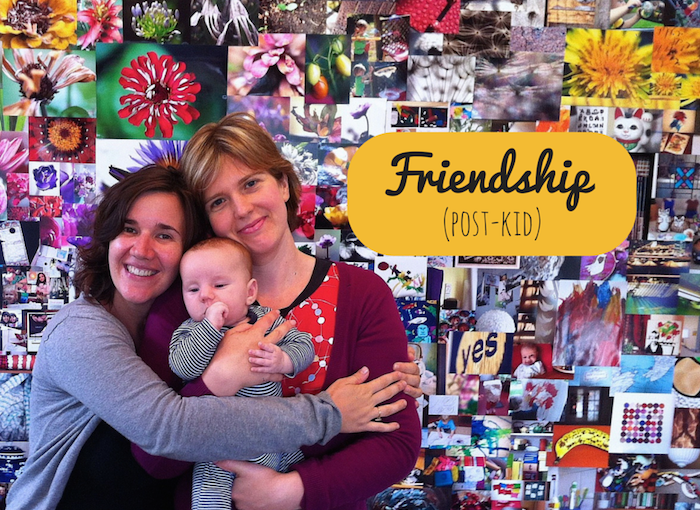 Ten ways friendship has changed for me post-kids